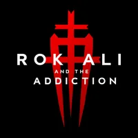 Rok Ali and the Addiction