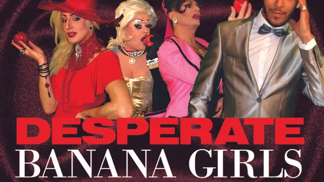 DESPERATE BANANA GIRLS