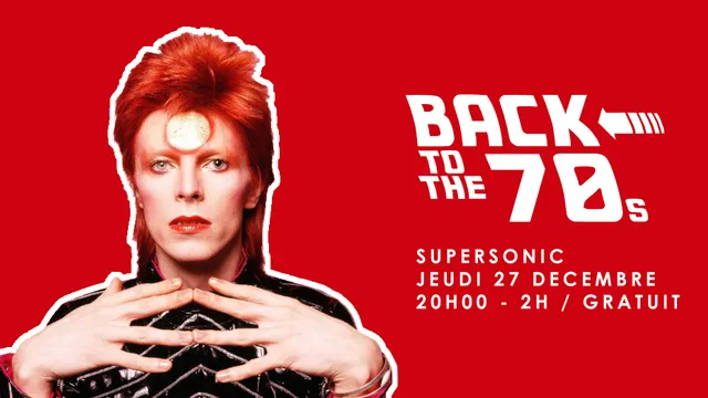 Back To The 70s // Supersonic • 20h/2h • Free entrance