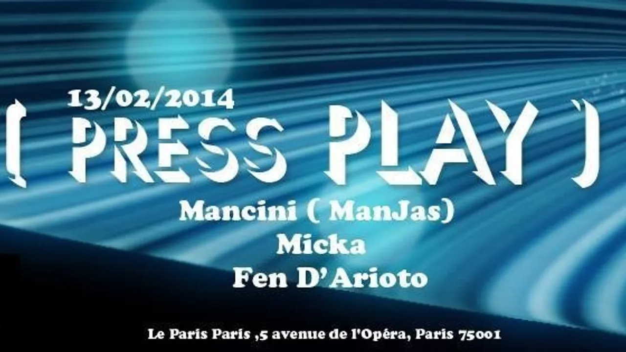 Press Play with Micka, Fen D'arioto & Mancini