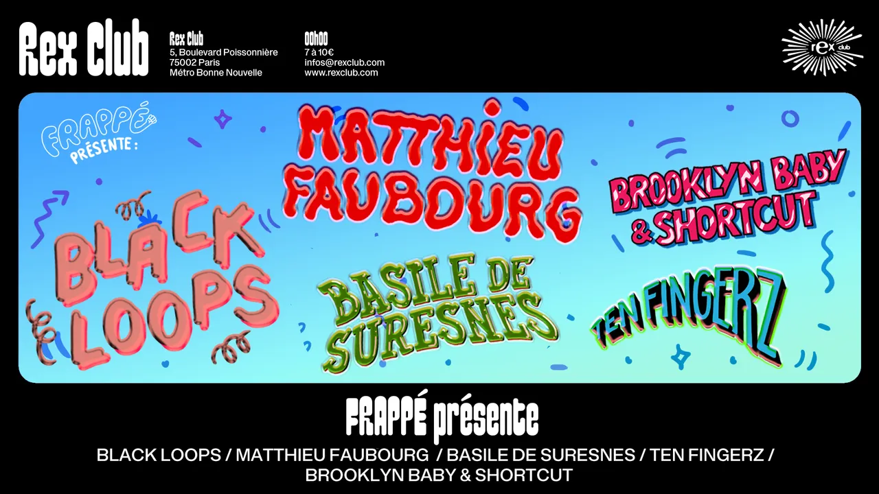 FRAPPÉ PRÉSENTE: BLACK LOOPS, MATTHIEU FAUBOURG & MORE