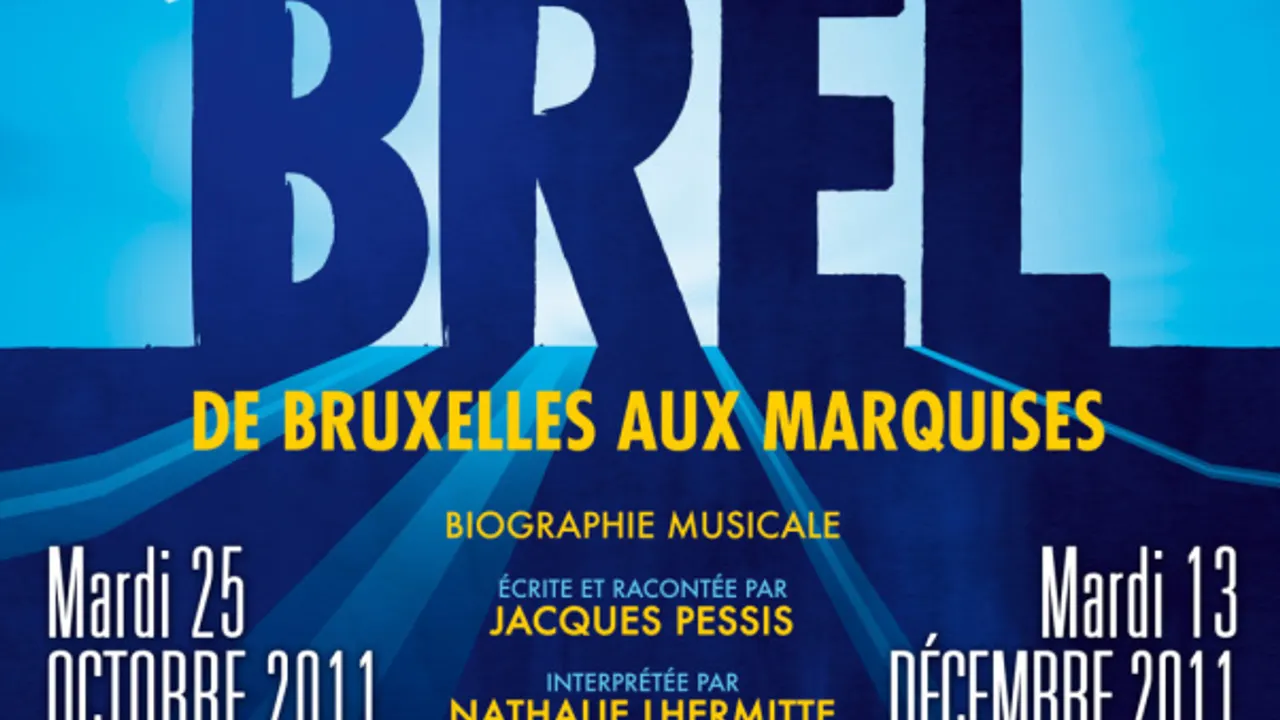 Brel, de Bruxelles aux Marquises