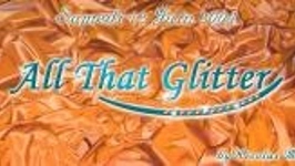 All That Glitter