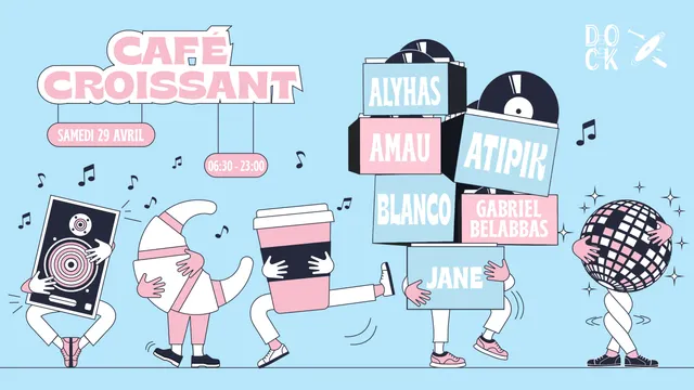 Café Croissant ± Alyhas, Amau, Atipik, Blanco, Gabriel Belabbas, Jane ± Increase the Groove