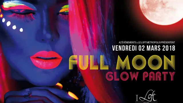 FULLMOON - GLOW PARTY