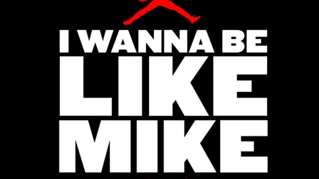I Wanna Be Like Mike