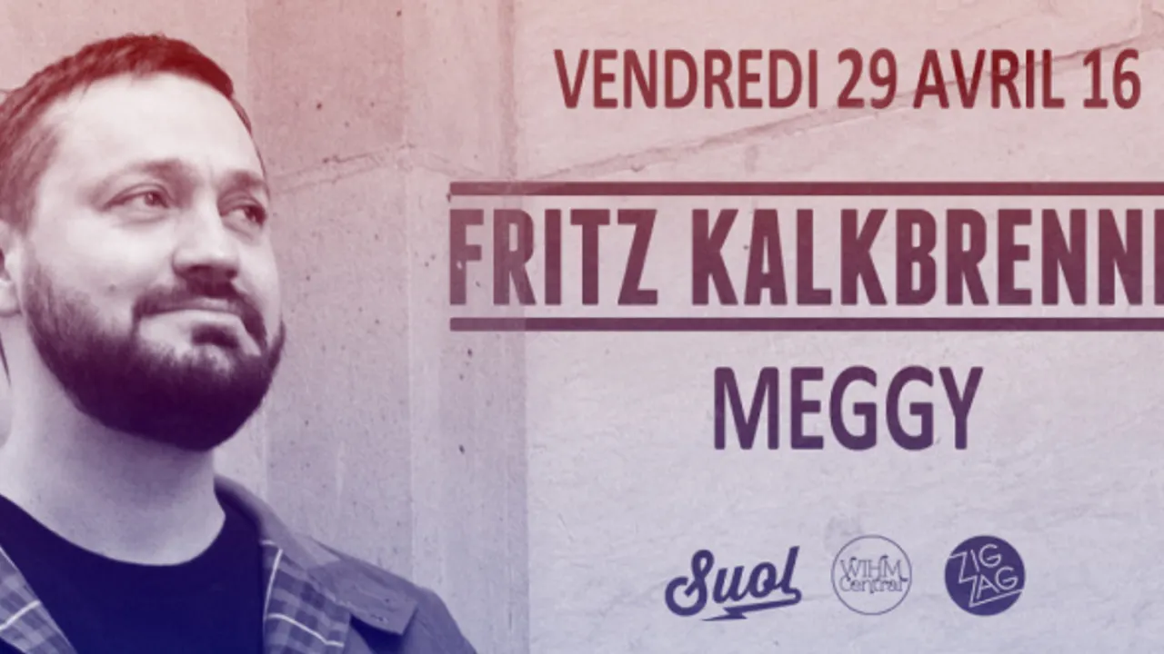 Zig Zag : FRITZ KALKBRENNER & MEGGY