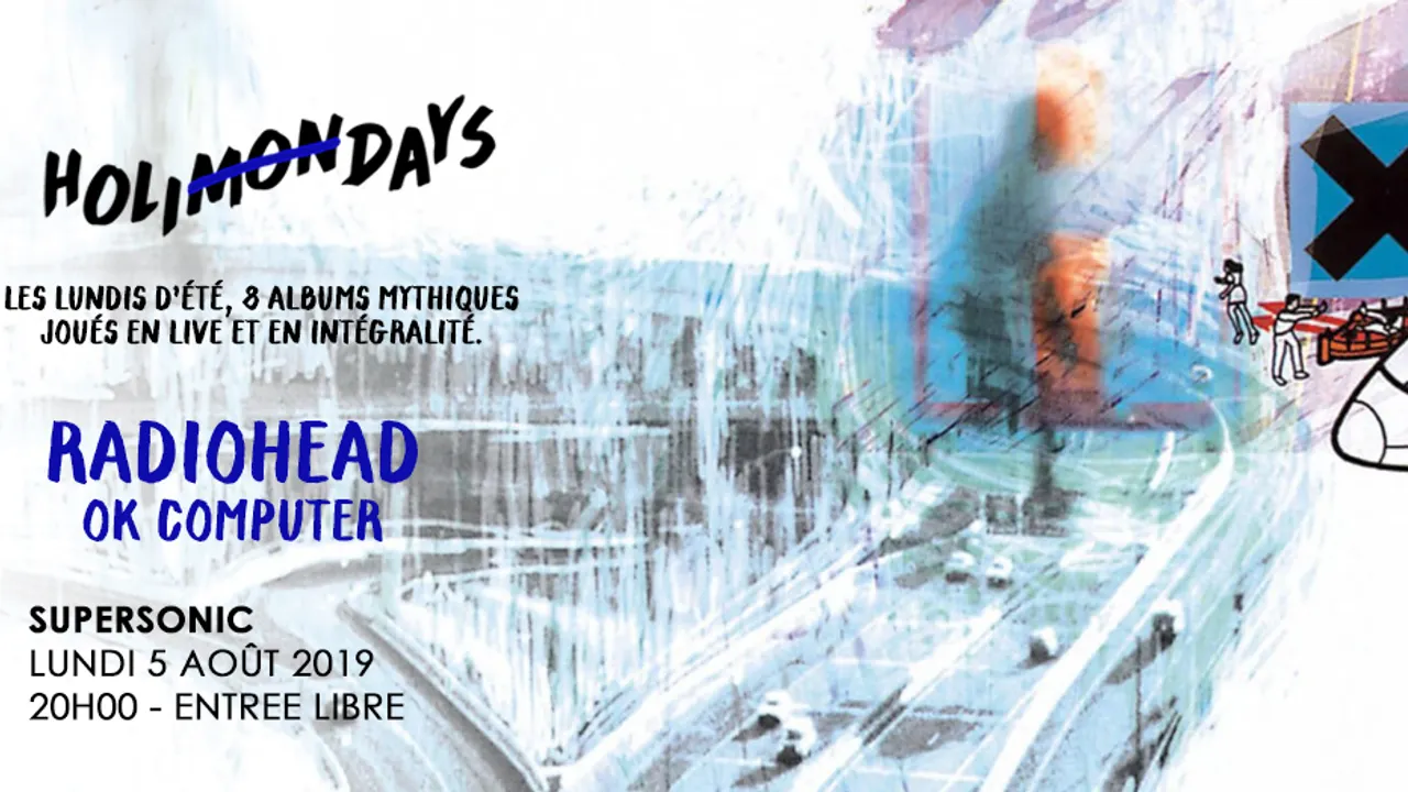Holi(mon)days • Radiohead - OK Computer / Supersonic