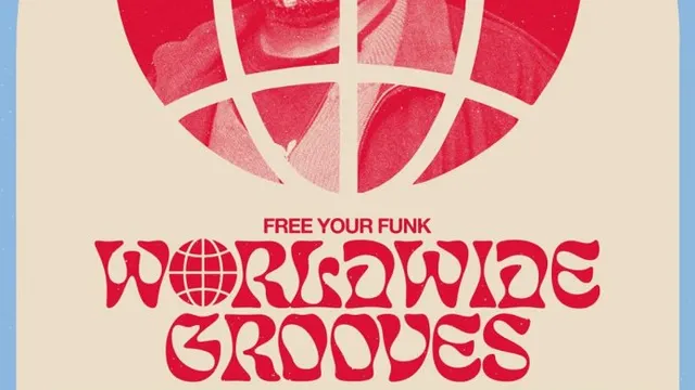 Free Your Funk: Worldwide Grooves