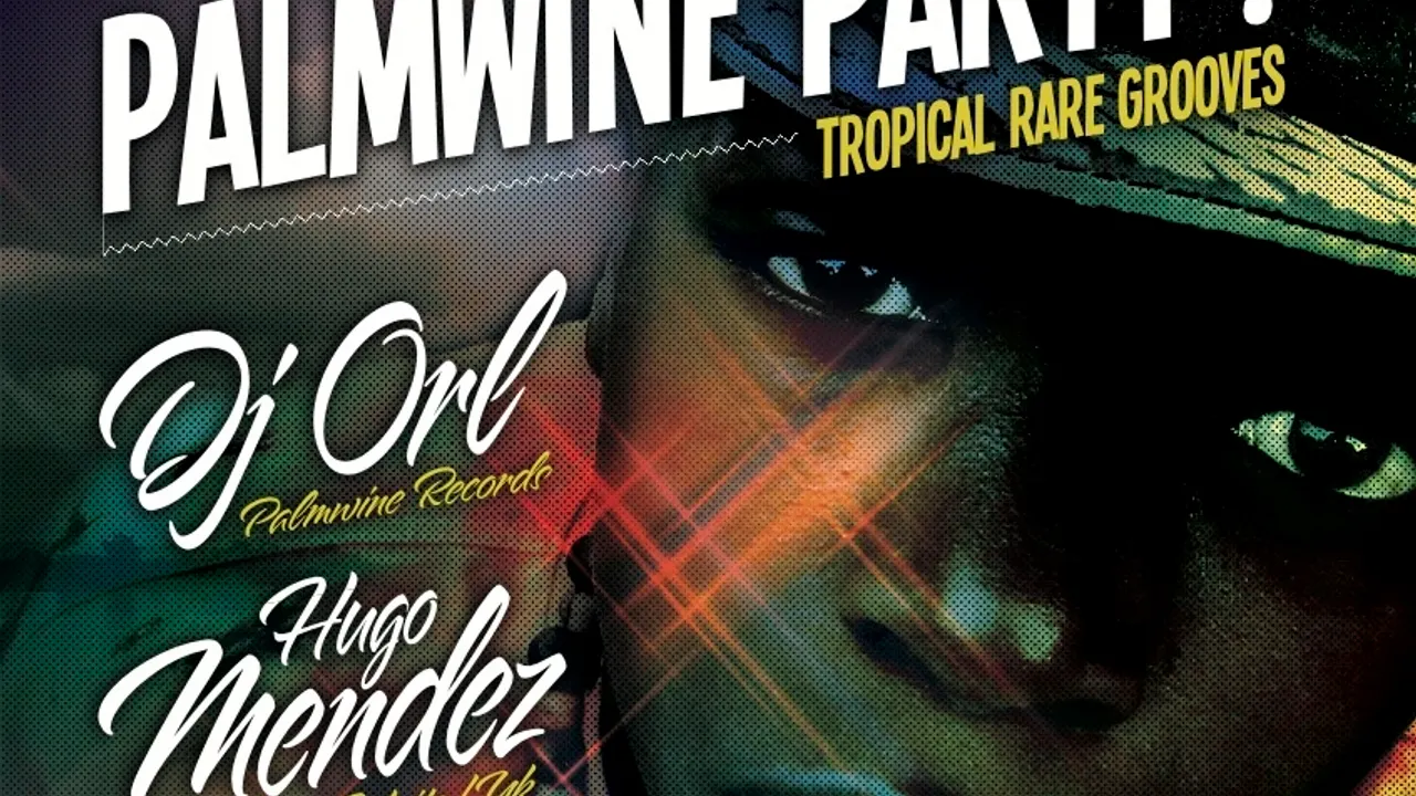 Palmwine Party! feat. Hugo Mendez !!!