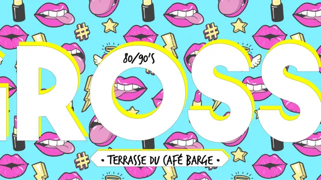 La Grosse Soirée 80-90's • Méga Terrasse • Dancefloor Géant •