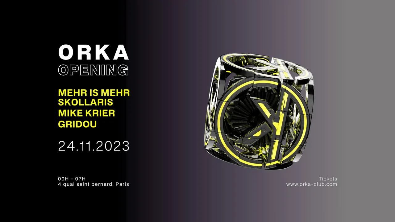 Orka Saison II Opening : Mehr Is Mehr / Skollaris / Mike Krier / Gridou /