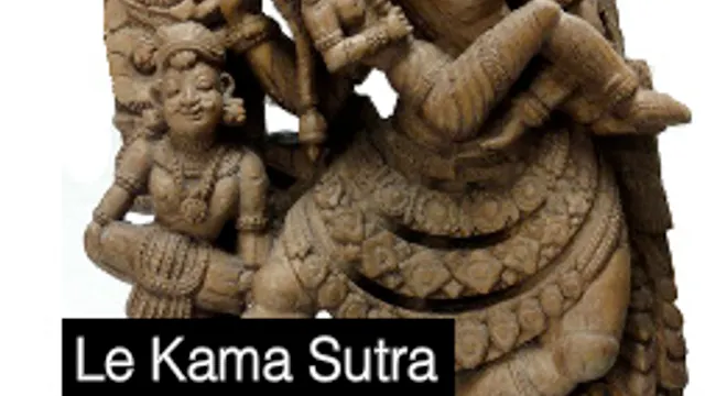 Le Kama Sutra - Spiritualité et érotisme dans l'art indien