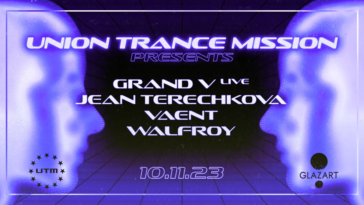 UNION TRANCE MISSION : GRAND V, JEAN TERECHKOVA & more