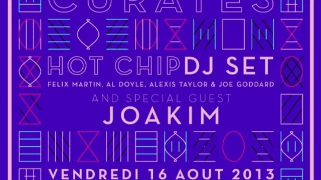 Hot Chip curates: Hot Chip dj set & Joakim