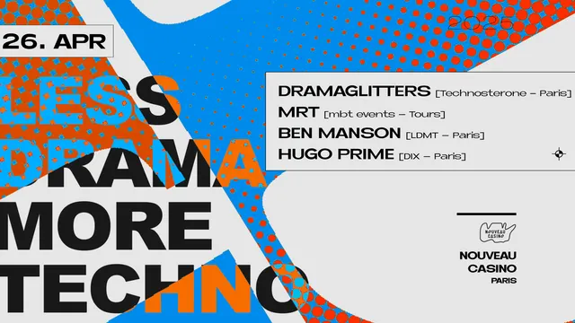 Less Drama More Techno W/ MRT, Dramaglitters, Hugo Prime