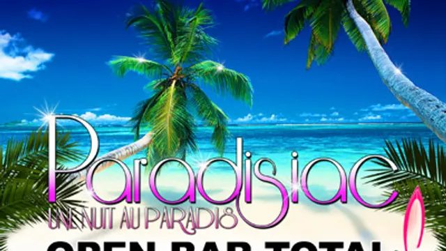 Paradisiac (Open bar total)