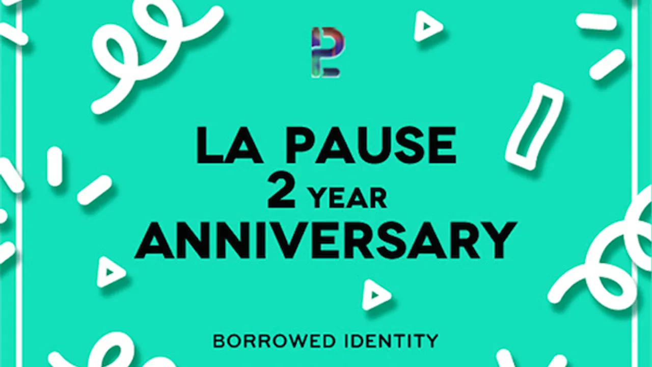 LA PAUSE / 2 YEARS ANNIVERSARY
