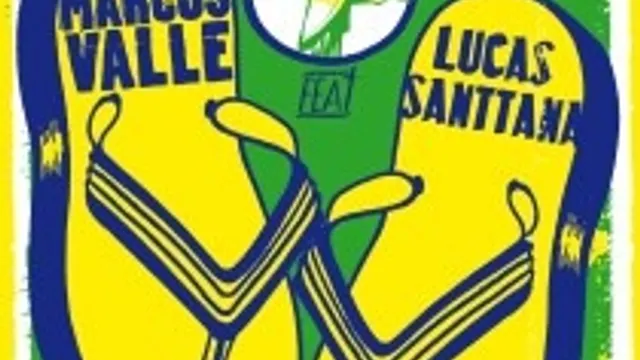 Marcos Valle & Lucas Santtana