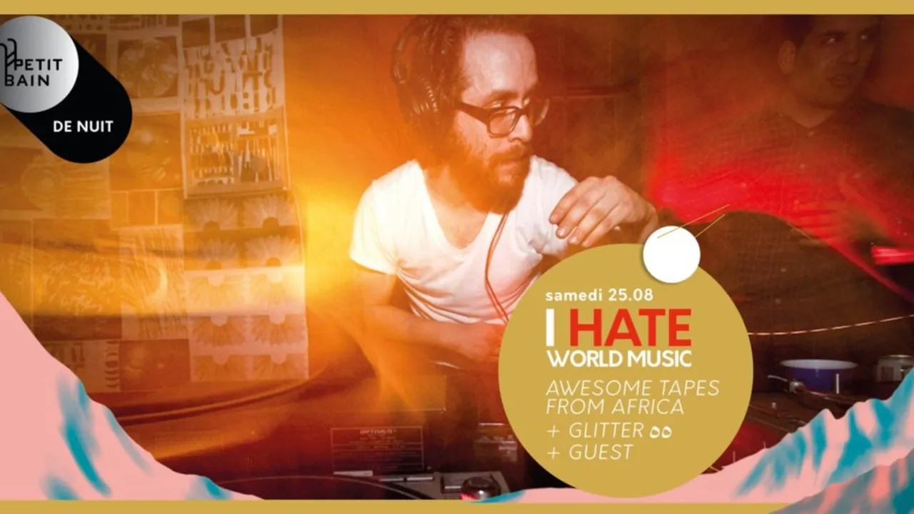 I Hate World Music: Awesome Tapes From Africa Glitterهه Guest