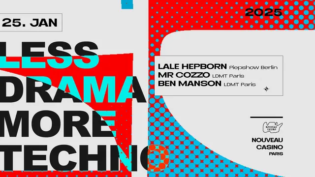 Less Drama More Techno w/ Lale Hepborn, Mr Cozzo & Ben Manson