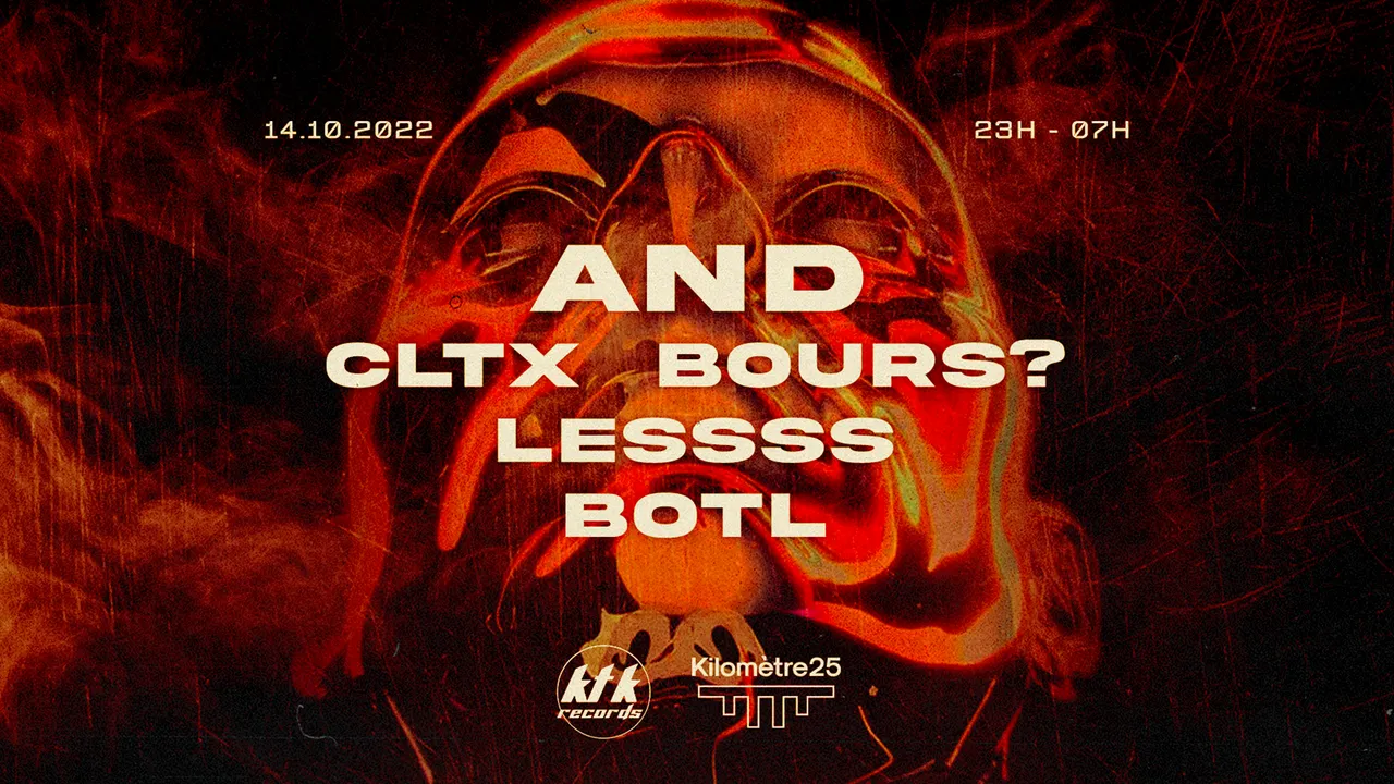 KTK x Kilomètre25 : AnD, CLTX, BOURS?, LESSSS & BOTL