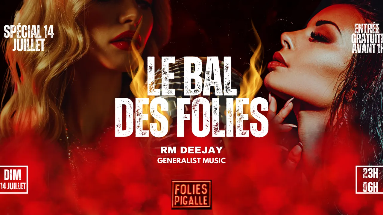 Le bal des folies : Spécial 14 Juillet