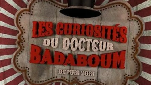 Les Curiosités du Dr Badaboum