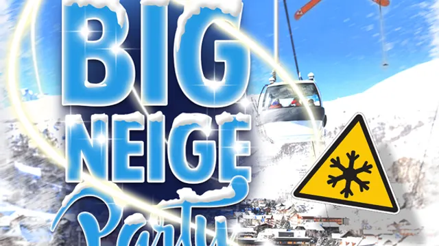 big neige party - soirée neige