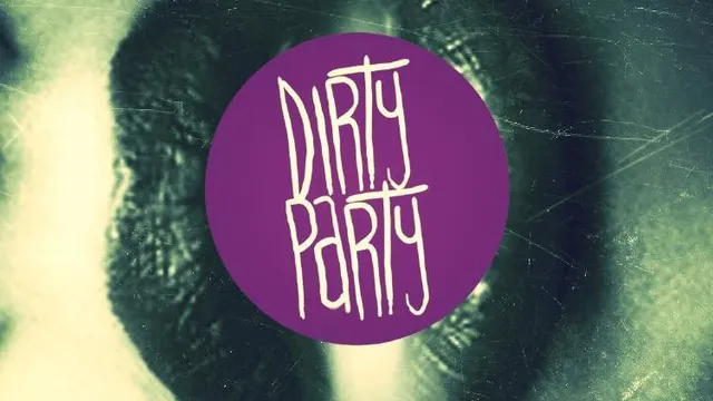 Dirty Party #2