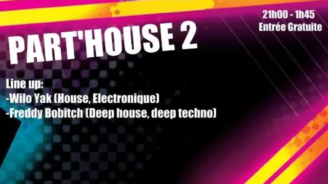 PART'HOUSE #2