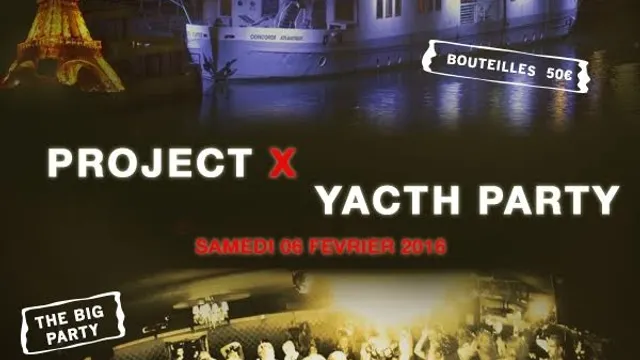 PROJET X BOAT THE BIG PARTY