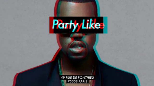 Party Like #Yeezy - 02.12.16 - Chez Papillon