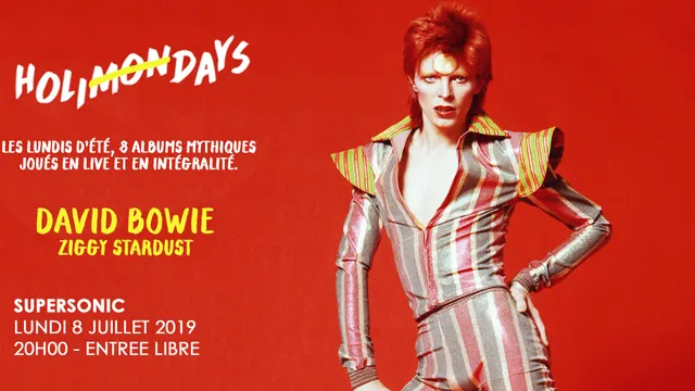 Holi(mon)days • David Bowie - Ziggy Stardust / Supersonic