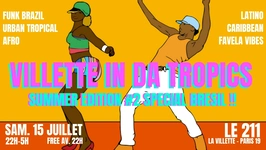 Villette in da Tropics ~ Clubbing & Terrasse Brazil,  Afro vibes, Latino, Caribbean & Reggaeton !