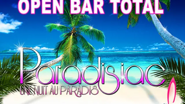 OPEN BAR TOTAL / PARADISIAC