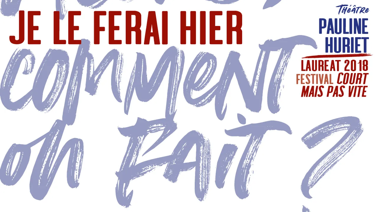 Je le ferai hier