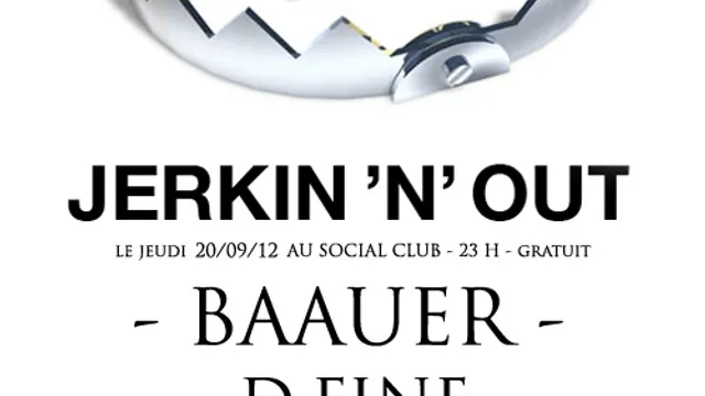Jerkin'n'Out w Baauer, D.fine, Guillaume Berg