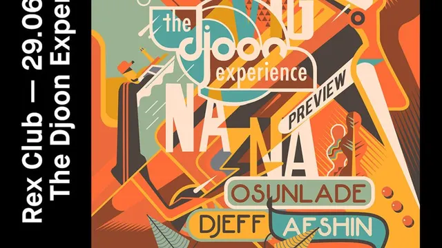 The Djoon Experience: Osunlade, DJEFF, Afshin