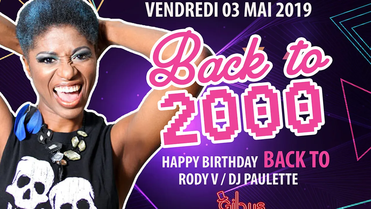 Soirée Back to 2000 : Happy Birthday Back To !
