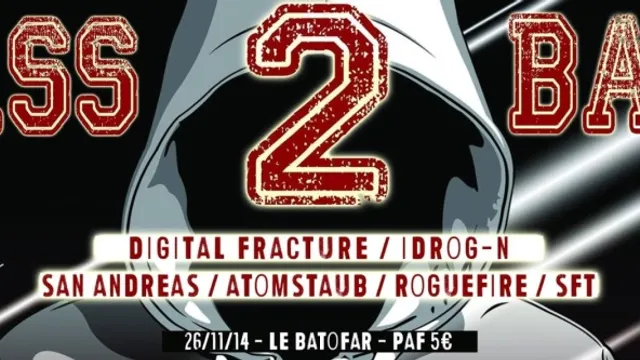 BASS2BASS V w/ DIGITAL FRACTURE + IDROG-N + SAN ANDREAS + ATOMSTAUB + ROGUE FIRE + SFT @ BATOFAR