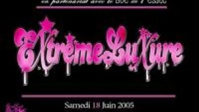 Extrême Luxure