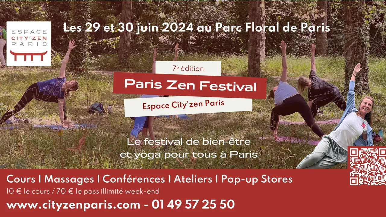 Paris Zen Festival les 29 et 30 juin 2024 au Parc Floral de Paris