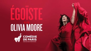 Olivia Moore - Egoïste