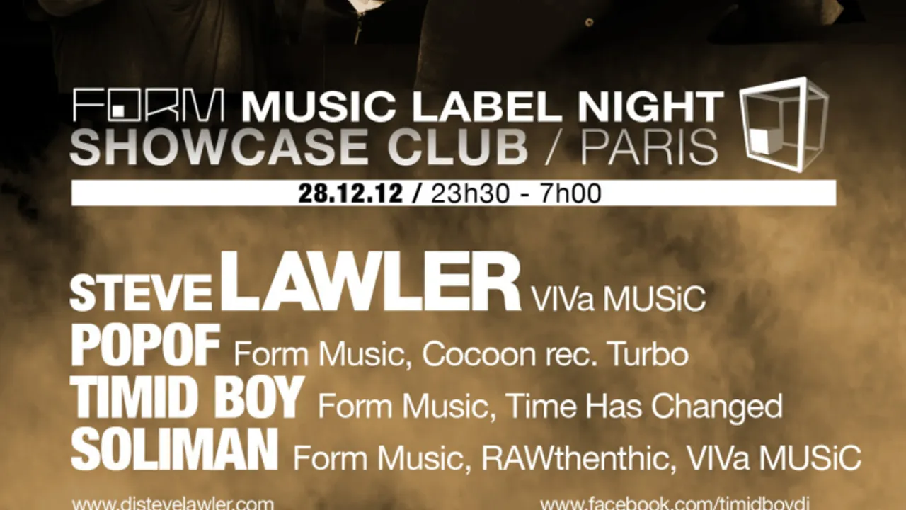 Form Music, Steve Lawler, Popof, Soliman, Timid boy