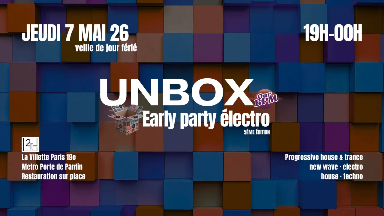 UNBOX 5e édition au 211 : early party électro à Paris
