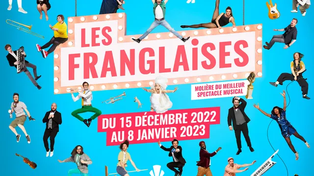 LES FRANGLAISES : Spectacle de retour du 15 Décembre 2022 au 8 Janvier 2023 au Casino de Paris !