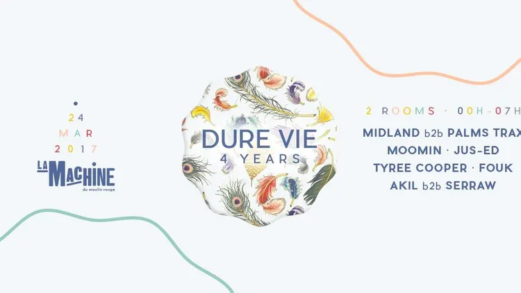 Dure Vie 4 Years • Midland b2b Palms Trax · Moomin · Jus-Ed · Tyree Cooper · Fouk · Akil b2b Serraw