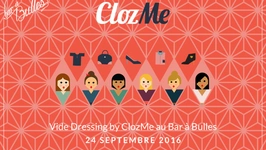 Vide Dressing by ClozMe au Bar à Bulles