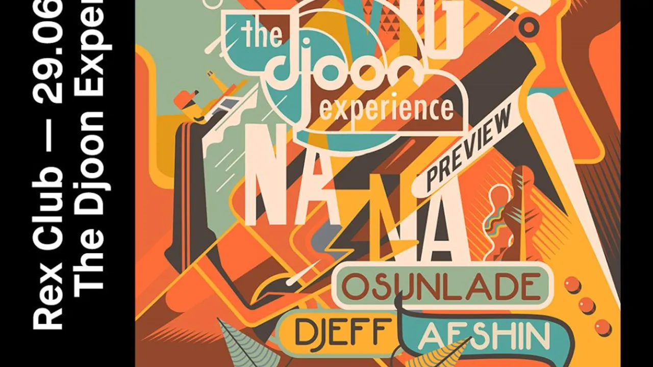 The Djoon Experience: Osunlade, DJEFF, Afshin